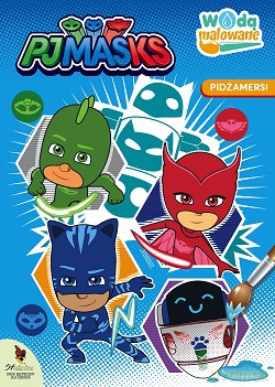 Wodą malowane Pjmasks Pidżamersi [KSIĄŻKA]