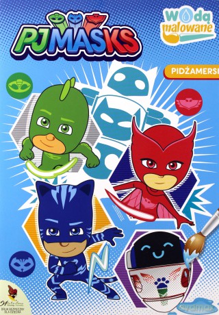 Wodą malowane Pjmasks Pidżamersi [KSIĄŻKA]