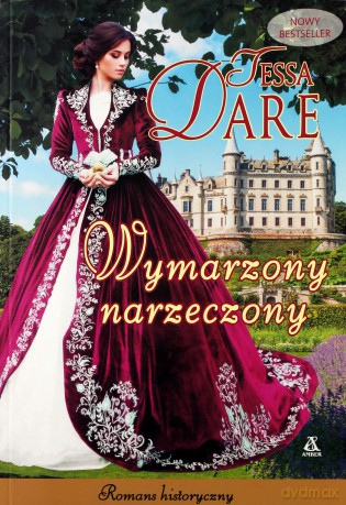 Wymarzony narzeczony - Tessa Dare [KSIĄŻKA]
