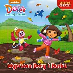 Wyprawa Dory i Butka. Ruchome obrazki. Dora [KSIĄŻKA]
