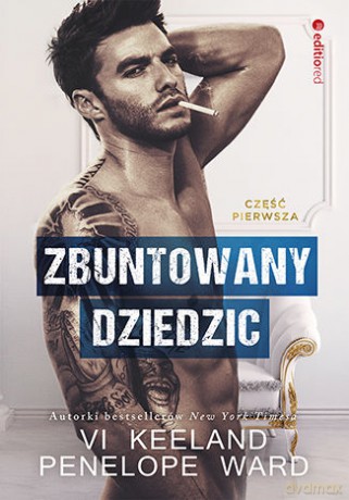 Zbuntowany dziedzic (Tom 1) - Penelope Ward, Vi Keeland [KSIĄŻKA]