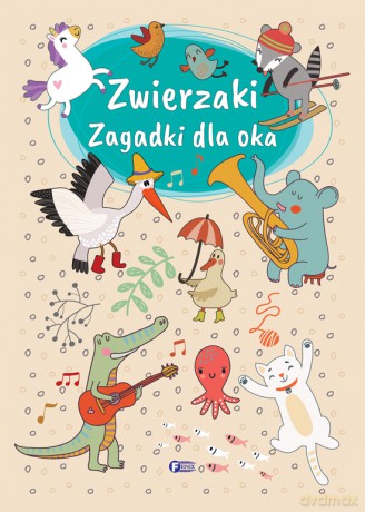 Zwierzaki. Zagadki dla oka [KSIĄŻKA]
