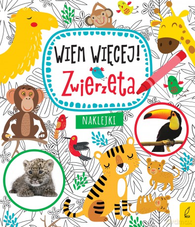 Zwierzęta. Wiem więcej [KSIĄŻKA]