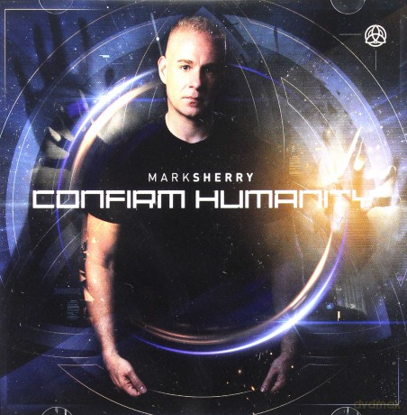 Mark Sherry: Confirm Humanity [CD]