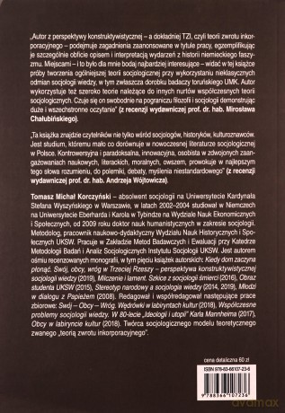 Kiedy dom zaczyna płonąć Swój, obcy, wróg w Trzeciej Rzeszy - perspektywa konstruktywistycznej socjologii wiedzy - Tomasz Michał Korczyński [KSIĄŻKA]