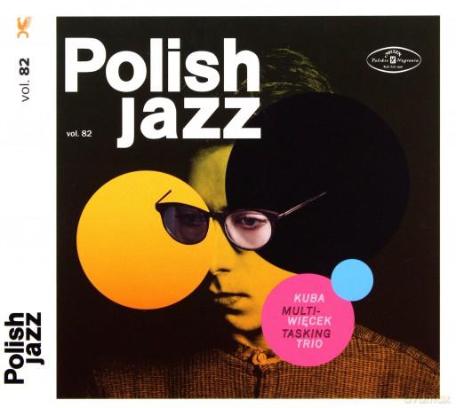 Kuba Więcek Trio: Multitasking (Polish Jazz vol. 82) [CD]