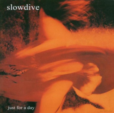 Slowdive: Just For A Day [CD]
