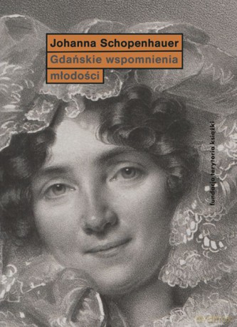 Gdańskie wspomnienia młodości - Joanna Schopenhauer [KSIĄŻKA]