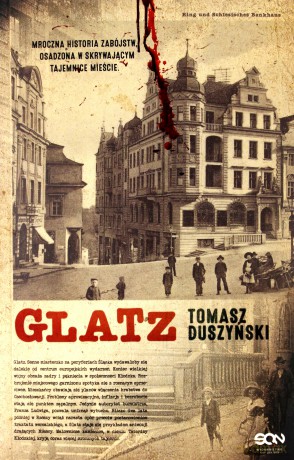 Glatz - Tomasz Duszyński [KSIĄŻKA]