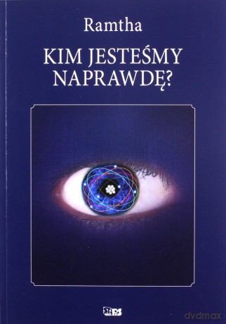 Kim jesteśmy naprawdę - Ramtha [KSIĄŻKA]