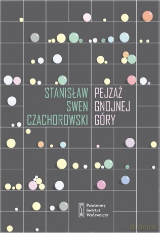 Pejzaż Gnojnej Góry - Stanisław Swen Czachorowski [KSIĄŻKA]