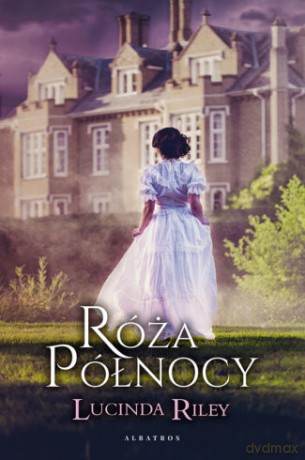 Róża północy - Lucinda Riley [KSIĄŻKA]