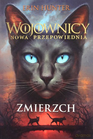 Zmierzch. Nowa przepowiednia Wojownicy (Tom 5) - Erin Hunter [KSIĄŻKA]