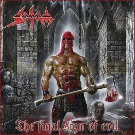 Sodom: The Final Sign Of Evil [CD]