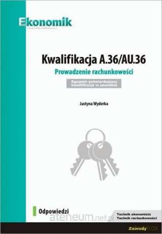 Kwalifikacja A.36/AU.36 Odpowiedzi [KSIĄŻKA]