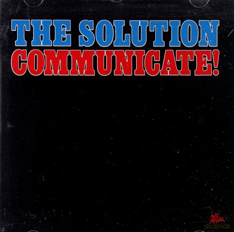The Solution: Communicate [CD]