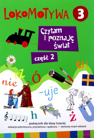 Lokomotywa 3. Czytam i poznaję świat cz. 2 [KSIĄŻKA]