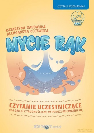 Mycie rąk - Katarzyna Sadowska, Aleksandra Łojewska [KSIĄŻKA]