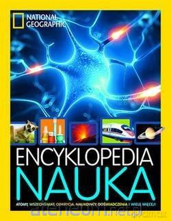 National Geographic. Encyklopedia. Nauka - Christina Wilsdon, Tom Jackson [KSIĄŻKA]