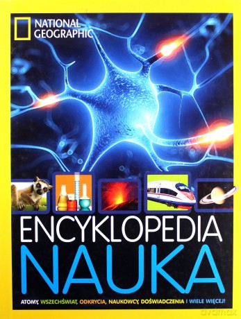 National Geographic. Encyklopedia. Nauka - Christina Wilsdon, Tom Jackson [KSIĄŻKA]