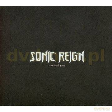 Sonic Reign: Raw Dark Pure [CD]