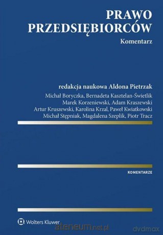 Prawo przedsiębiorców. Komentarz [KSIĄŻKA]