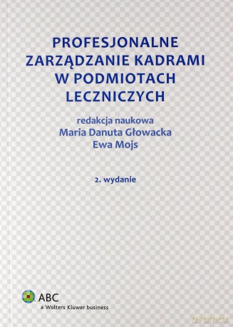 Profesjonalne zarządzanie kadrami w zakładach [KSIĄŻKA]