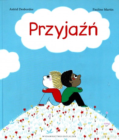 Przyjaźń - Astrid Desbordes [KSIĄŻKA]