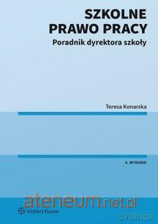 Szkolne prawo pracy - Teresa Konarska [KSIĄŻKA]