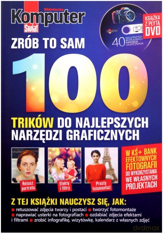 Komputer Świat 100 trików do najlepszych narzędzi [KSIĄŻKA]