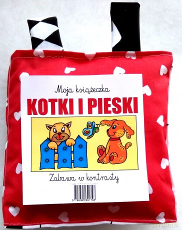 Zabawa w kontrasty. Moja książeczka. Kotki i pieski