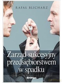 Zarząd sukcesyjny przedsiębiorstwem w spadku - Rafał Blicharz [KSIĄŻKA]