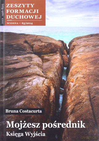 Zeszyty Formacji Duchowej nr 63/2014 Mojżesz - Bruna Costacurta [KSIĄŻKA]