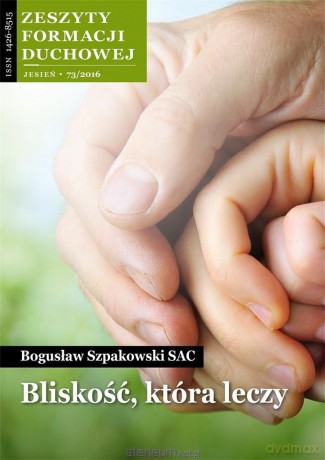Zeszyty Formacji Duchowej nr 73. Bliskość - Krzysztof Grzywocz [KSIĄŻKA]