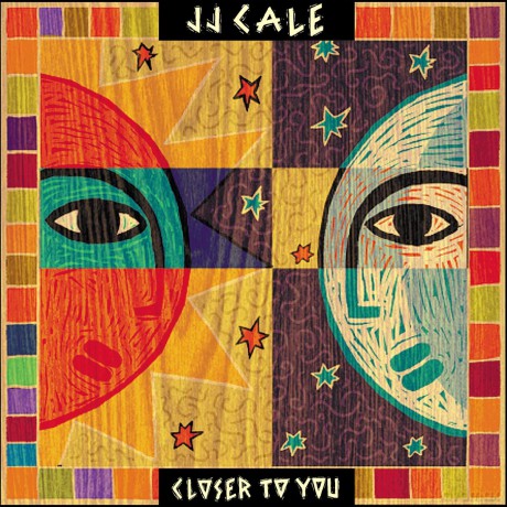 JJ Cale: Closer To You [CD]