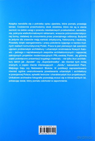 Nowe Katowice. Forma i ideologia polskiej architektury powojennej na przykładzie Katowic (1945-1980) - Aneta Borowik [KSIĄŻKA]