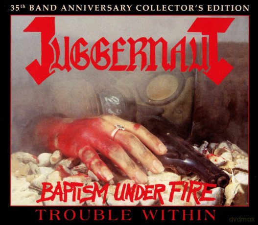 Juggernaut: Baptism Under Fire (Trouble Within Anniversary Edition) [2CD]