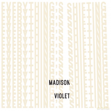 Madison Violet: Everything's Shifting (digipack) [CD]