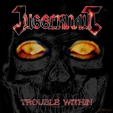Juggernaut: Trouble Within [Winyl]