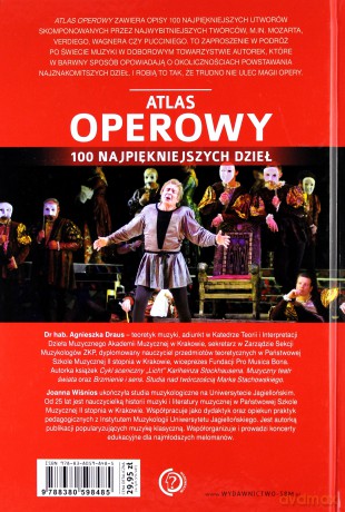 Atlas operowy. 100 najpiękniejszych dzieł - Joanna Wiśnios, Agnieszka Draus [KSIĄŻKA]