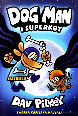 Dogman i superkot (Tom 4) - Dav Pilkey [KOMIKS]