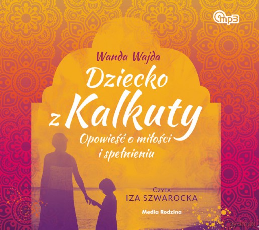 Dziecko z Kalkuty - Wanda Wajda [AUDIOBOOK]