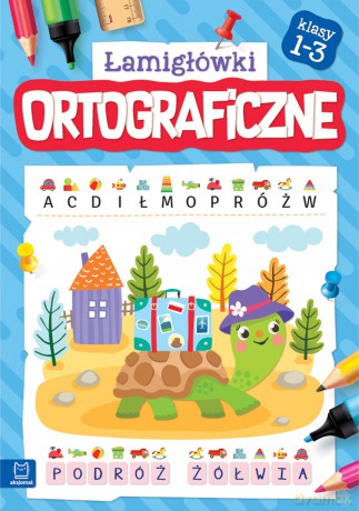 Łamigłówki ortograficzne klasy 1-3 [KSIĄŻKA]