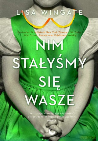 Nim stałyśmy się wasze - Lisa Wingate [KSIĄŻKA]