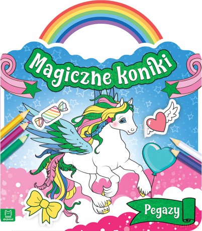 Pegazy. Magiczne koniki [KSIĄŻKA]