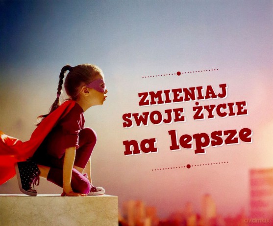Zmieniaj swoje życie na lepsze [KSIĄŻKA]