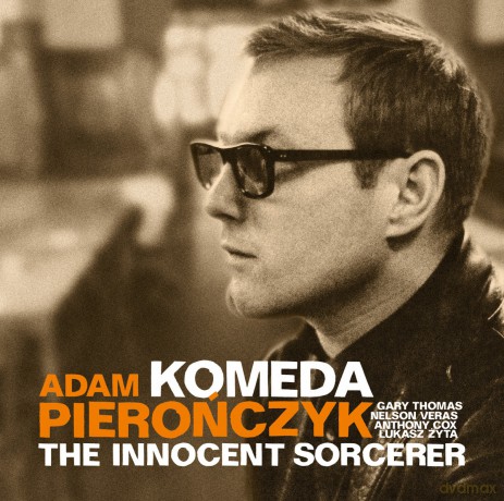Adam Pierończyk: Komeda - The Innocent Sorcerer [CD]
