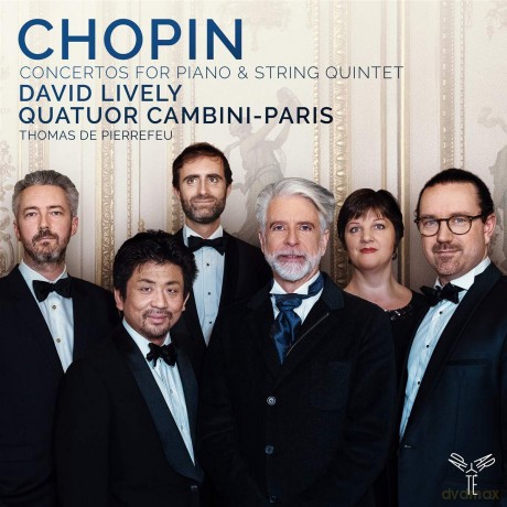 Chopin: Concertos For Piano & String Quintet Lively Quatuor Cambini-Paris (digipack) [CD]
