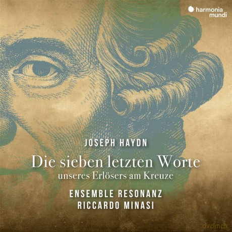 Haydn: The Seven Last Words Of Christ Ensemble Resonanz (digipack) [CD]