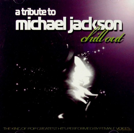 A Tribute To Michael Jackson Chillout [CD]